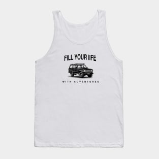 Fill your life Tank Top